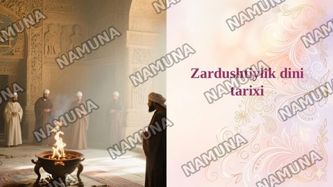 Zardushtiylik dini tarixi — taqdimot