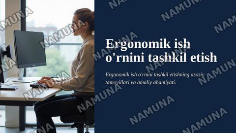 Ergonomik ish o’rnini tashkil etish — zamonaviy taqdimot