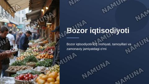 Bozor iqtisodiyoti — zamonaviy taqdimot
