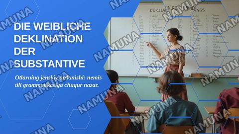 DIE WEIBLICHE DEKLINATION
DER SUBSTANTIVE.
(OTLARNING JENSKIY TURLANISHI) — zamonaviy taqdimot