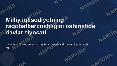 Milliy iqtisodiyotning raqobatbardoshligini oshirishda davlat siyosati — zamonaviy taqdimot