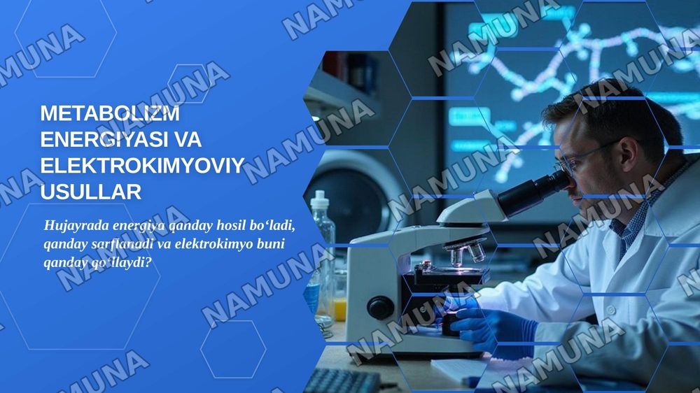 Metabolizm jarayonida energiya hosil bo’lishi va sarflanishi. Elektrokimyoviy davolash va diagnostika usullari — zamonaviy taqdimot, 1-slayd