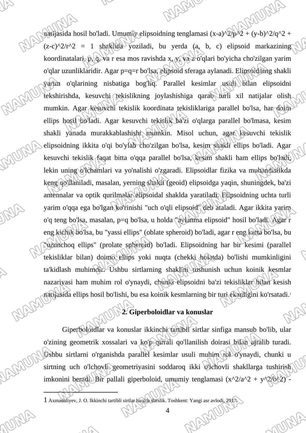 Ikkinchi tartibli sirtlar; sfera, elipsoid, giperboloid, konus, paraboloid, ularning shakllarini parallel kesimlar usulida tekshirish, koinik kesmlar — mustaqil ish, 4-varaq
