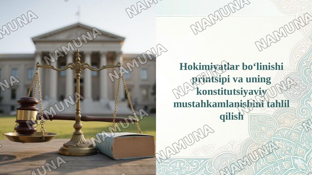 Hokimiyatlar bo‘linishi printsipi va uning konstitutsiyaviy mustahkamlanishini tahlil qilish — taqdimot, 1-slayd