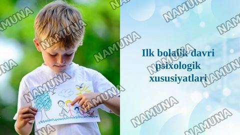 Ilk bolalik davri psixologik xususiyatlari — taqdimot