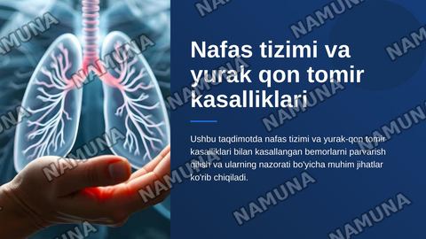 Nafas tizimi va yurak qon tomir kasalliklari bilan kasallangan bemorlarni parvarish qilish va ularning nazorati — zamonaviy taqdimot