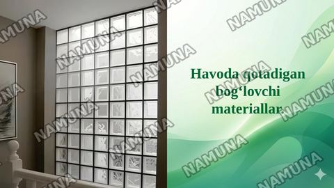 Havoda qotadigan bog‘lovchi materiallar. — taqdimot