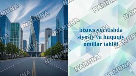 biznes yuritishda siyosiy va huquqiy omillar tahlili — taqdimot