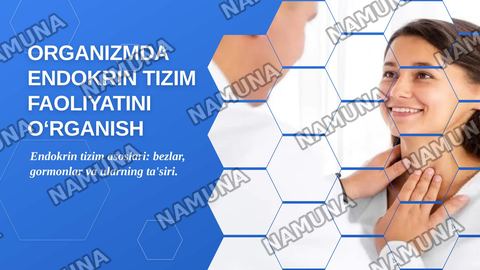 Organizmda endokrin tizim faoliyatini oʻrganish — zamonaviy taqdimot
