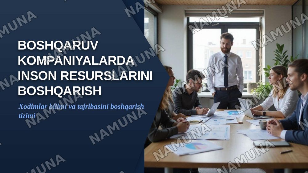 Mavzu: Boshqaruv kompaniyalarda inson resurslarini boshqarish — zamonaviy taqdimot, 1-slayd