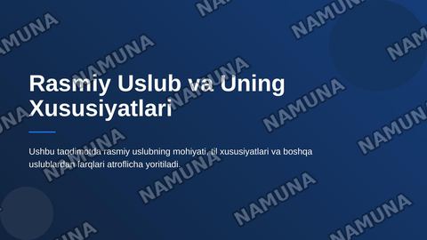 Rasmiy uslub va uning asosiy xususiyatlari. Rasmiy uslubning haqida tushuncha. Rasmiy uslubning til xususiyatlari. Aniqlik va ixchamlik talabi. Qoliplashgan iboralarning qoʻllanilishi. Hujjat matnining mantiqiyligi. Rasmiy uslubning boshqa uslublardan farqi — zamonaviy taqdimot