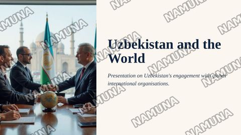 Uzbekistan and the world: International organisations — zamonaviy taqdimot