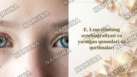 E. Lens olimning avtobiografiyasi va yaratgan qonunlari va qurilmalari — taqdimot