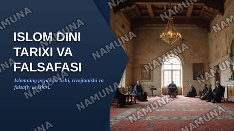 Islom dini tarixi va falsafasi — zamonaviy taqdimot
