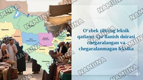 O‘zbek tilining leksik qatlami. Qo‘llanish doirasi chegaralangan va chegaralanmagan leksika — taqdimot