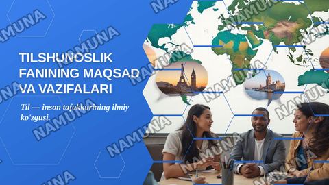 Tilshunoslik fanining maqsad va vazifalari — zamonaviy taqdimot