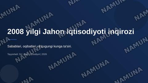 2008 yilgi Jahon iqtisodiyoti inqirozi — zamonaviy taqdimot