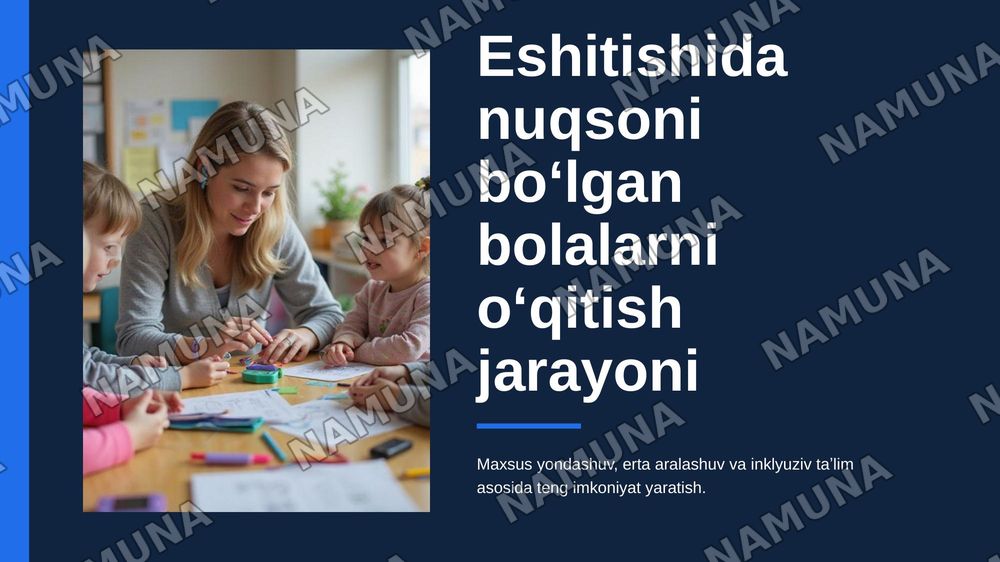 Eshitishida nuqsoni boʻlgan bolalarni oʻqitish jarayoni — zamonaviy taqdimot, 1-slayd