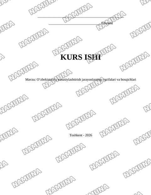 Oʻzbekistonda xususiylashtirish jarayonlarning vazifalari va bosqichlari — kurs ishi