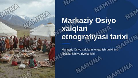 Markaziy Osiyo xalqlari etnografiyasi tarixi — zamonaviy taqdimot