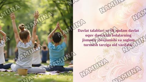Davlat talablari va ilk qadam davlat oquv dasturida bolalarning jismoniy rivojlanishi va soglom turmush tarziga oid vazifalar — taqdimot