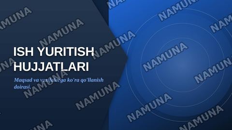 Ish yuritish hujjatlarining qo'llanish doirasi maqsad va vazifalarga ko'ra turlari — zamonaviy taqdimot
