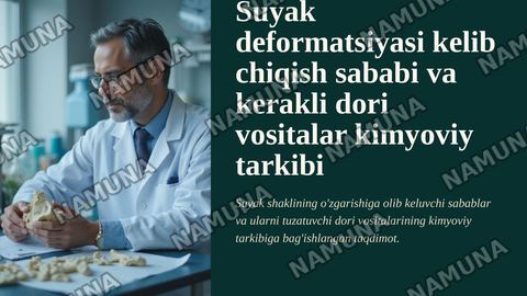 Suyak deformatsiyasi kelib chiqish sababi va kerakli dori vositalar kimyoviy tarkibi — zamonaviy taqdimot