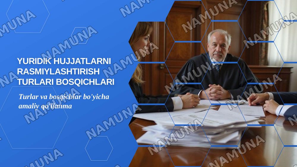 Yuridik hujjatlarni rasmiylashtirish turlari bosqichlari — zamonaviy taqdimot, 1-slayd