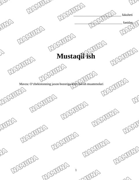 Oʻzbekistonning jaxon bozoriga kirib borish muammolari — mustaqil ish