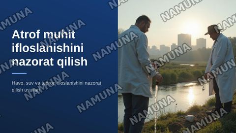 Atrof muhit ifloslanishini nazorat qilish usullari( havo, suv, tuproq) — zamonaviy taqdimot