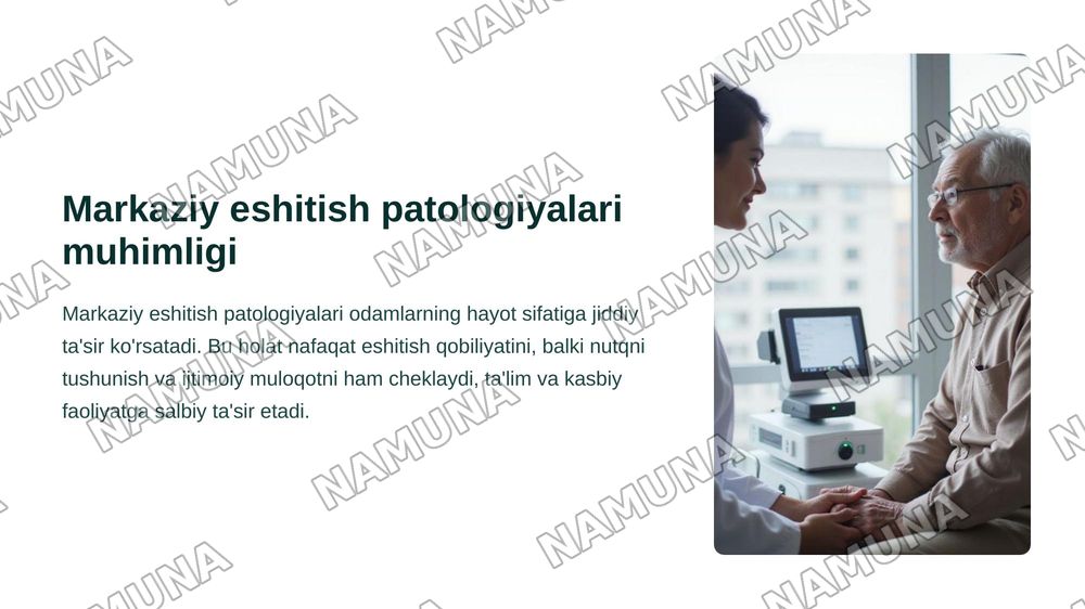 Eshitish a'zolari markaziy patalogiyasining asosiy korinishlari: patalogiyaning etiopatagenezi va klinik shakllari — zamonaviy taqdimot, 3-slayd