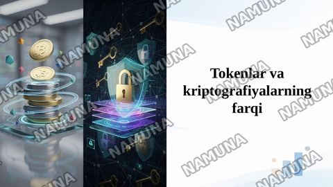 Tokenlar va kriptografiyalarning farqi — taqdimot