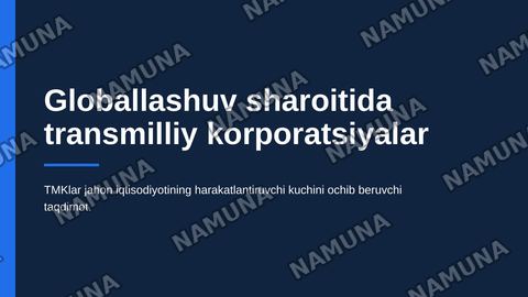 Globallashuv sharoitida transmilliy korporatsiyalar — zamonaviy taqdimot