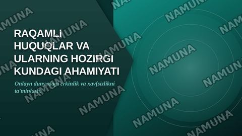 Raqamli huquqlar va ularning hozirgi kundagi ahamiyati — zamonaviy taqdimot