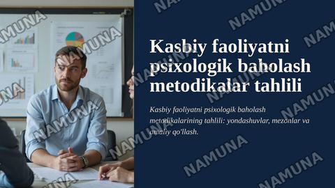 Kasbiy faoliyatni psixalogik baholash metodikalar tahlili — zamonaviy taqdimot