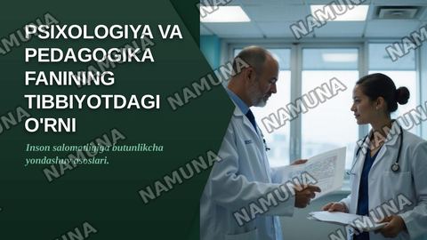 Psixologiya va pedagogika fanining
tibbiyotdagi o'rni. — zamonaviy taqdimot