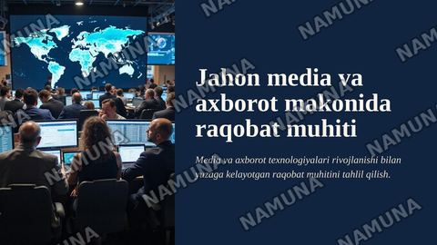 Jahon media va axborot makonida raqobat muhiti — zamonaviy taqdimot