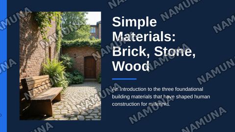 Simple Materials: Brick, Stone, Wood — zamonaviy taqdimot