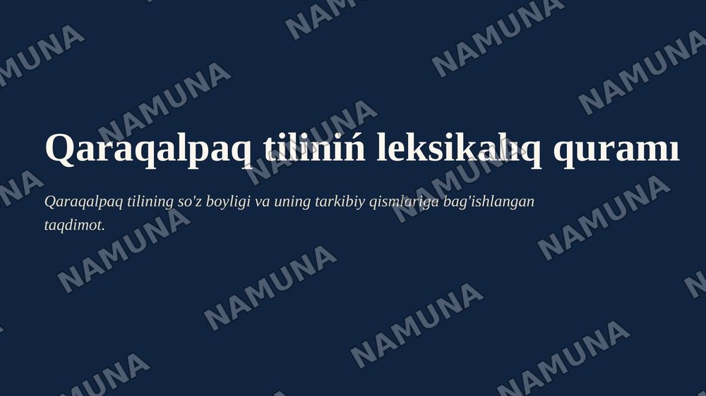 Qaraqalpaq tiliniń leksikalıq quramı — zamonaviy taqdimot, 1-slayd