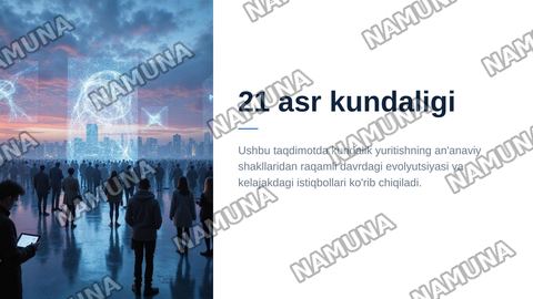 21 asr kundaligi — zamonaviy taqdimot