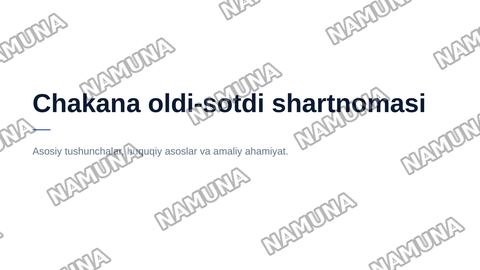 Chakana oldi-sotdi shartnomasi — zamonaviy taqdimot