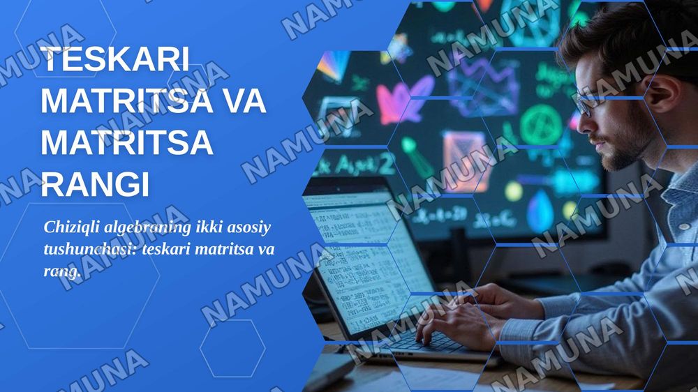 Teskari matritsani topish va matritsaning rangni hisoblashga oid misollar yechish — zamonaviy taqdimot, 1-slayd