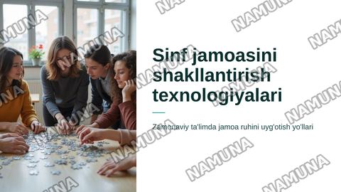 Sinf jamoasini shakllantirish texnologiyalari — zamonaviy taqdimot