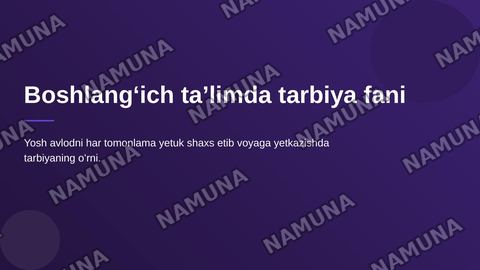 Boshlangʻch talmda tarbiya fani — zamonaviy taqdimot
