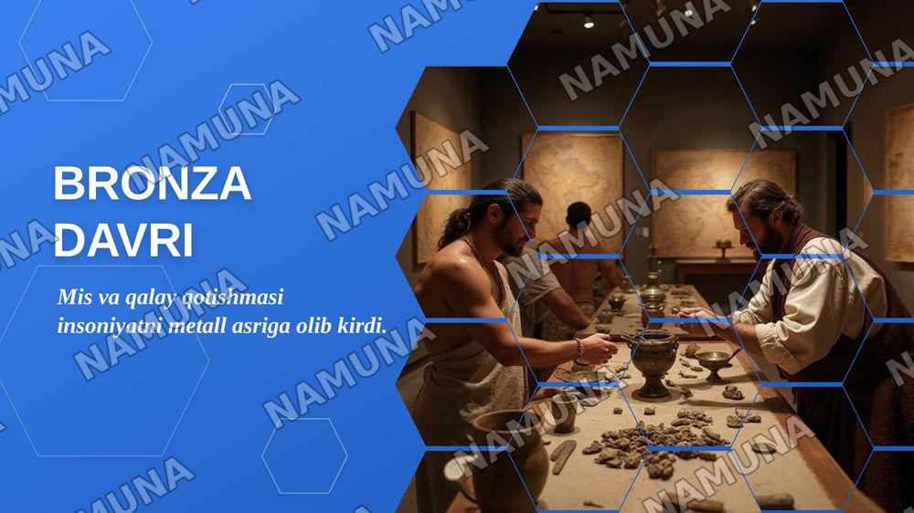 Insoniyat tarixiy rivojlanishida Bronza davrining oʻrni va roʻli boʻyicha koʻrgazmalar tayyorlash. — zamonaviy taqdimot, 1-slayd