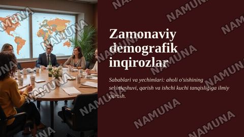 Zamonaviy demografik inqirozlar: sabablari va yechimlari — zamonaviy taqdimot