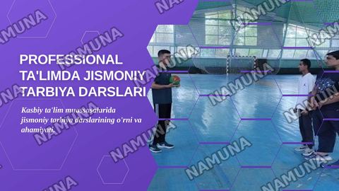 Professional ta'limda jismoniy tarbiya darslari — zamonaviy taqdimot