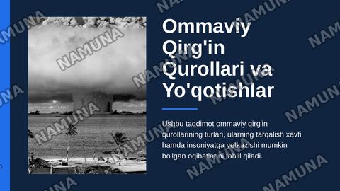 Ommaviy qirg’in qurollari va yo’qotishlar — zamonaviy taqdimot