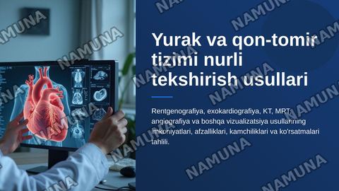 Yurak va qon-tomir tizimi  nurli tekshirish usullari (rentgenografiya, rentgenoskopiya, exokardiografiya, radionuklid ssintigrafiya, sonografiya, KT, MRT, angiografiya) ularning afzalliklari va kamchiliklari, ko‘rsatmalar. — zamonaviy taqdimot