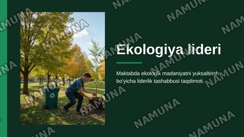 Ekologiya lideri Salmonjonov Alisher uchun zamonaviy slayd tayyorlang. Ko'k, yashil, oq va oltin ranglar, daraxtlar, barglar va tabiat ramzlaridan foydalaning. Maqsadi: maktabda ekologik madaniyatni oshirish; vazifalari: tozalikni saqlash, ko'chat ekish, chiqindilarni saralash va ekologik tadbirlarn — zamonaviy taqdimot